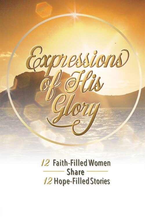 Expressions of His Glory (Paperback)