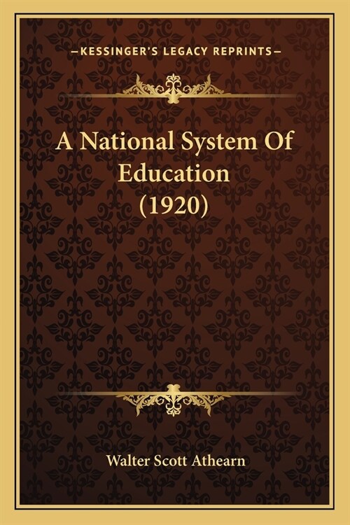 A National System Of Education (1920) (Paperback)