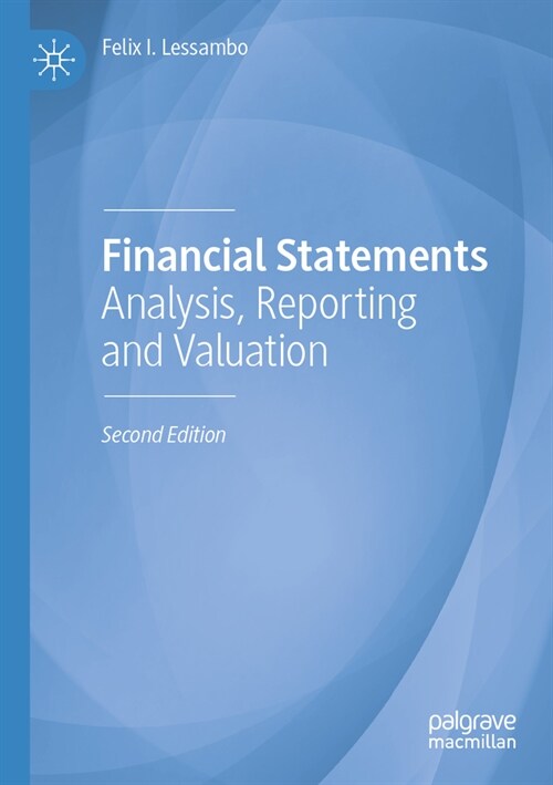 Financial Statements: Analysis, Reporting and Valuation (Paperback, 2, 2022)