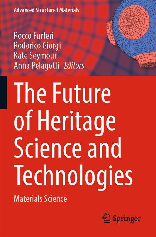 The Future of Heritage Science and Technologies: Materials Science (Paperback, 2022)