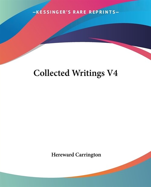 Collected Writings V4 (Paperback)