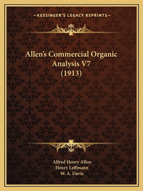 Allens Commercial Organic Analysis V7 (1913) (Paperback)