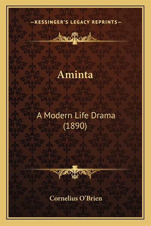Aminta: A Modern Life Drama (1890) (Paperback)
