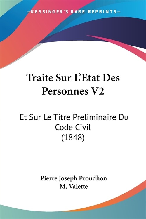 Traite Sur LEtat Des Personnes V2: Et Sur Le Titre Preliminaire Du Code Civil (1848) (Paperback)