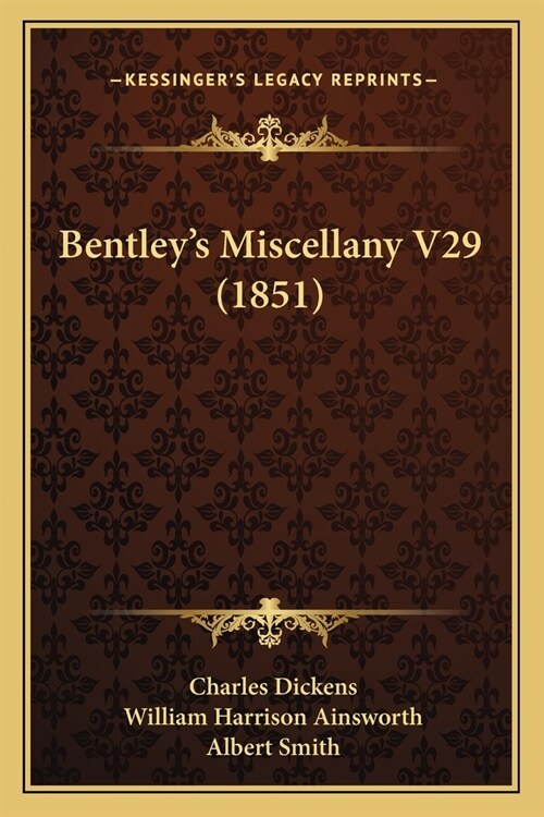 Bentleys Miscellany V29 (1851) (Paperback)