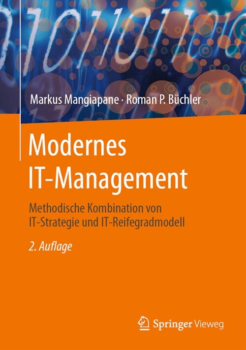 Modernes It-Management: Methodische Kombination Von It-Strategie Und It-Reifegradmodell (Hardcover, 2, 2. Aufl. 2024)