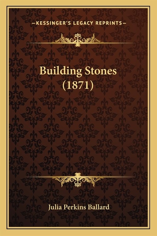 Building Stones (1871) (Paperback)