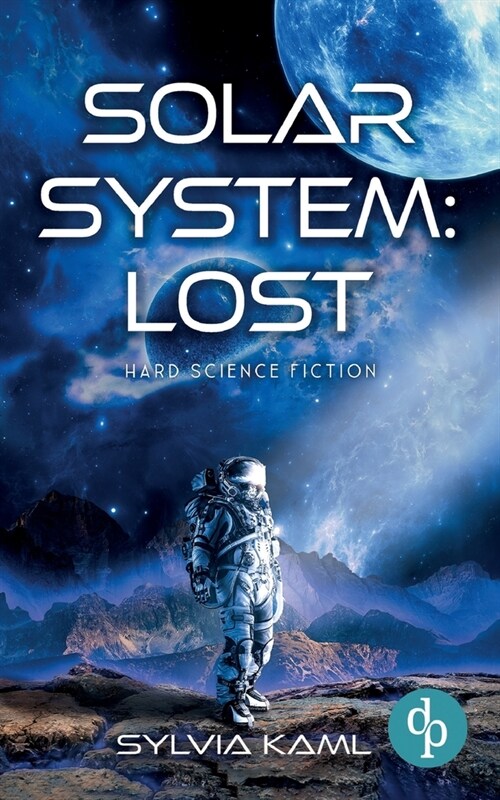 Solar System: Lost: Hard Science Fiction (Paperback)