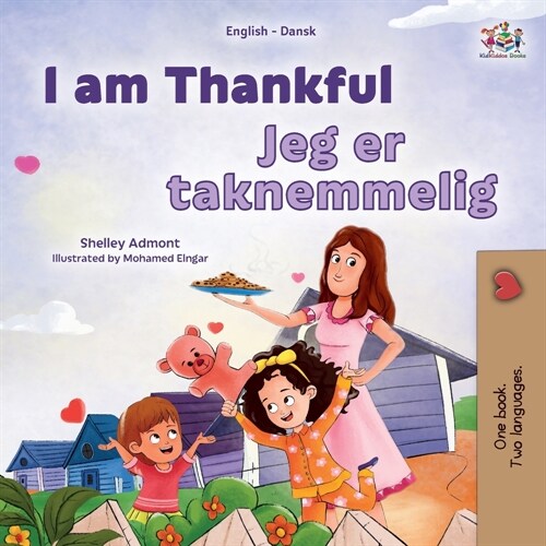 I am Thankful (English Danish Bilingual Childrens Book) (Paperback)