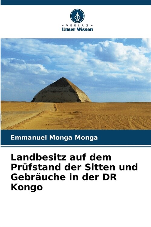 Landbesitz auf dem Pr?stand der Sitten und Gebr?che in der DR Kongo (Paperback)