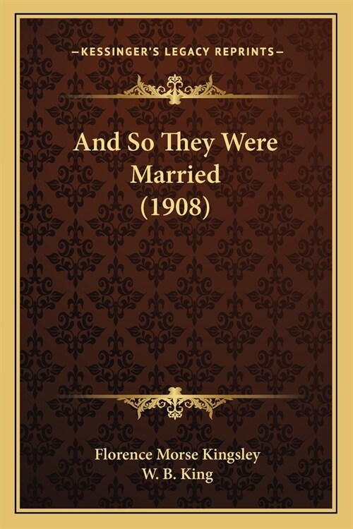 And So They Were Married (1908) (Paperback)