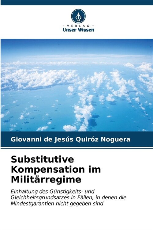 Substitutive Kompensation im Milit?regime (Paperback)