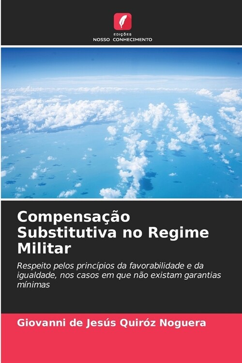 Compensa豫o Substitutiva no Regime Militar (Paperback)