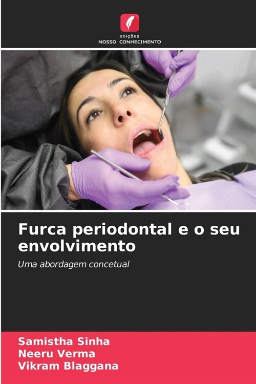 Furca periodontal e o seu envolvimento (Paperback)