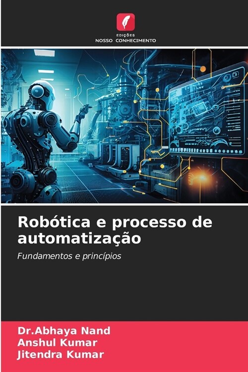 Rob?ica e processo de automatiza豫o (Paperback)