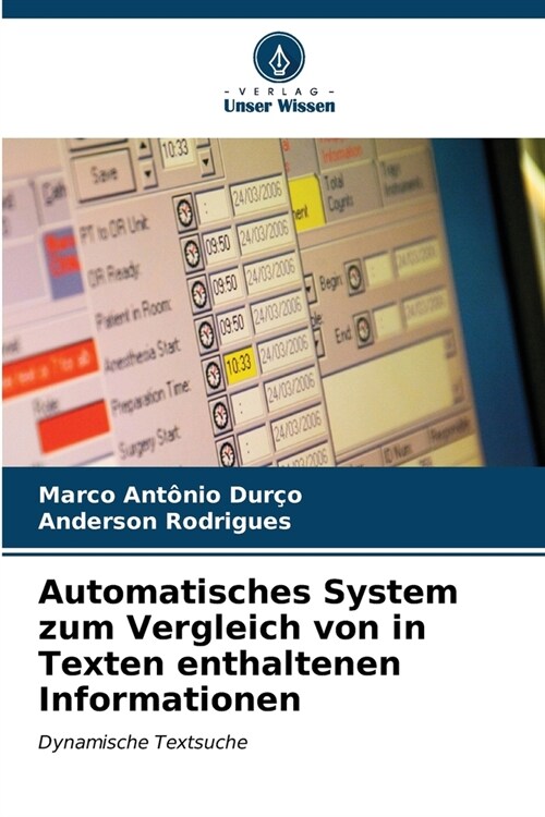 Automatisches System zum Vergleich von in Texten enthaltenen Informationen (Paperback)