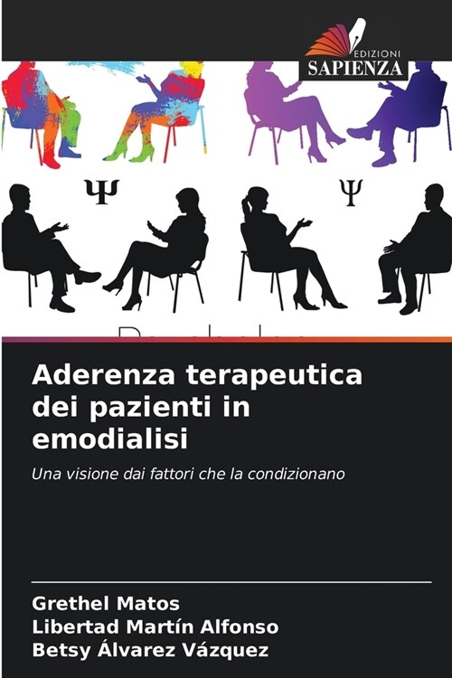 Aderenza terapeutica dei pazienti in emodialisi (Paperback)
