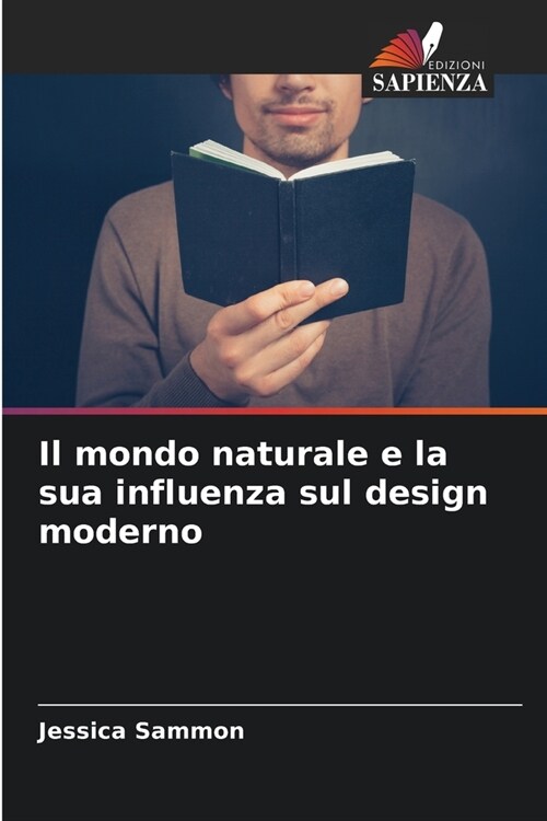 Il mondo naturale e la sua influenza sul design moderno (Paperback)