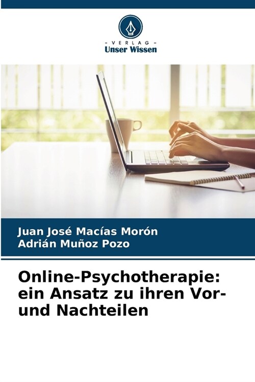 Online-Psychotherapie: ein Ansatz zu ihren Vor- und Nachteilen (Paperback)