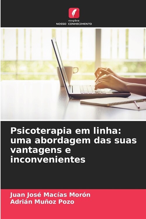 Psicoterapia em linha: uma abordagem das suas vantagens e inconvenientes (Paperback)