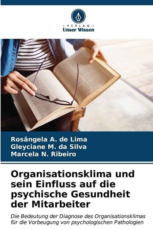 Organisationsklima und sein Einfluss auf die psychische Gesundheit der Mitarbeiter (Paperback)