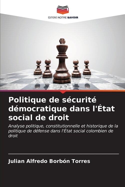 Politique de s?urit?d?ocratique dans l?at social de droit (Paperback)