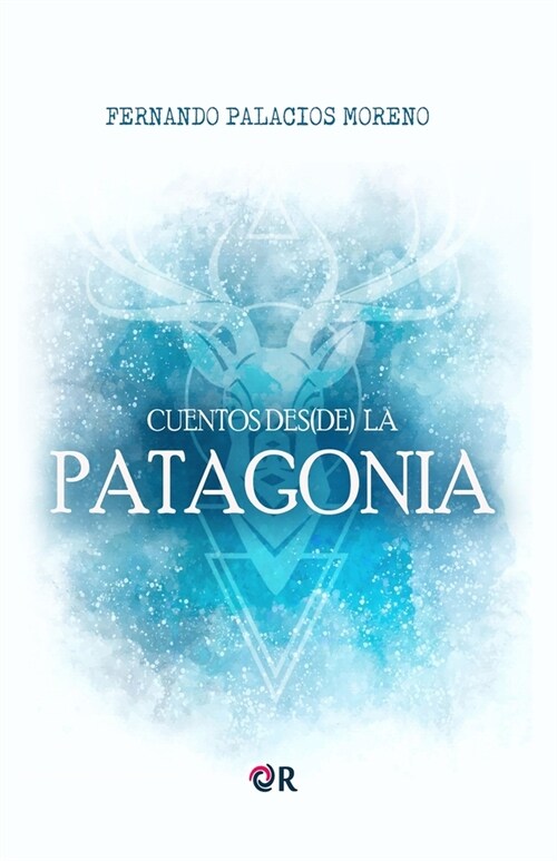 Cuentos des(de) la Patagonia (Paperback)