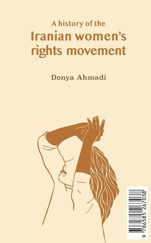 A History of the Iranian Womens Rights Movement: O movimento iraniano pelo direito das mulheres (Paperback)