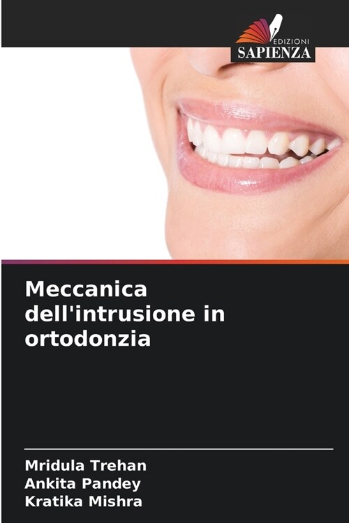 Meccanica dellintrusione in ortodonzia (Paperback)