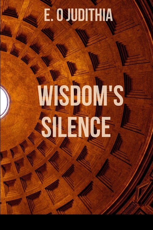 Wisdoms Silence (Paperback)