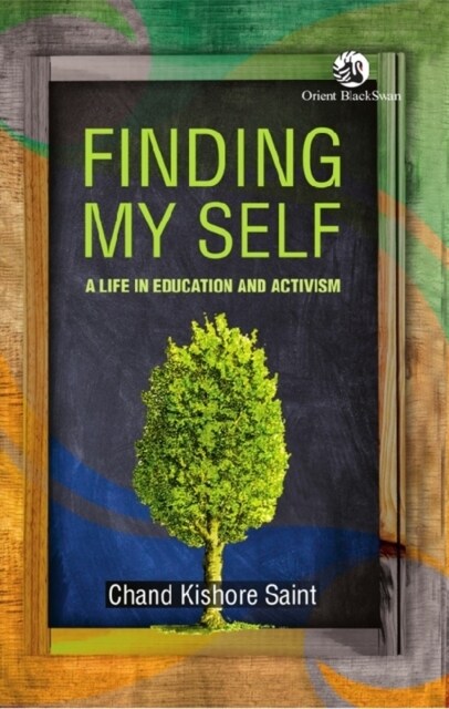 Finding My Self: A Life in Education and Activism (Paperback)
