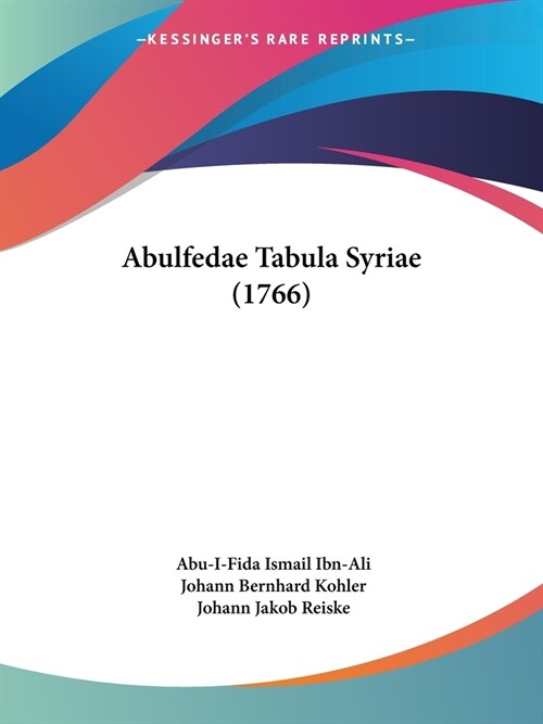 Abulfedae Tabula Syriae (1766) (Paperback)