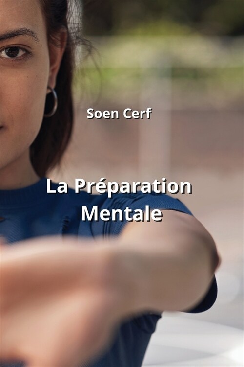 La Pr?aration Mentale (Paperback)