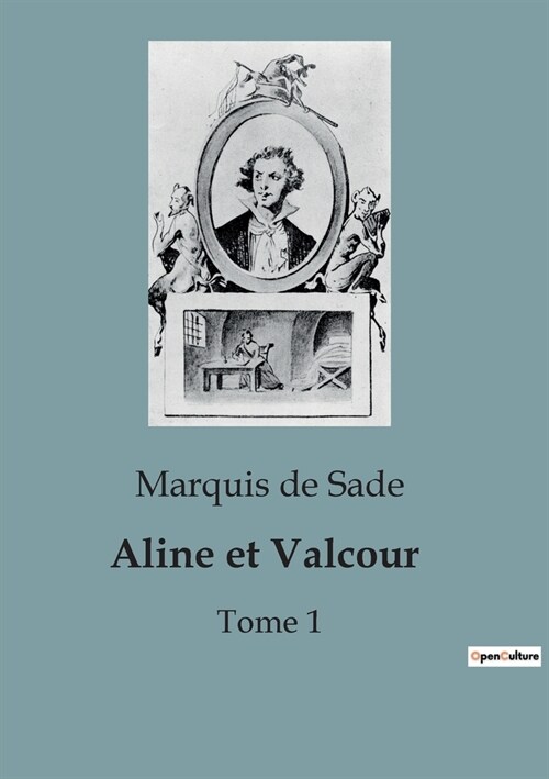 Aline et Valcour: Tome 1 (Paperback)