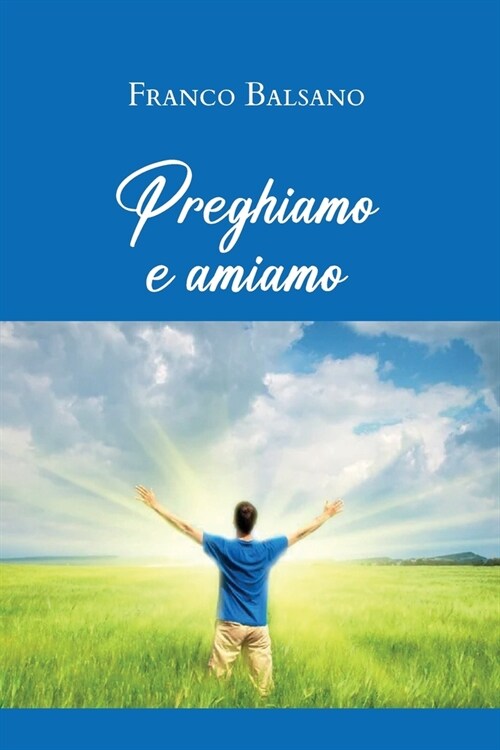 Preghiamo e amiamo (Paperback)