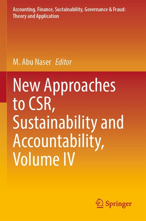 New Approaches to Csr, Sustainability and Accountability, Volume IV (Paperback, 2023)