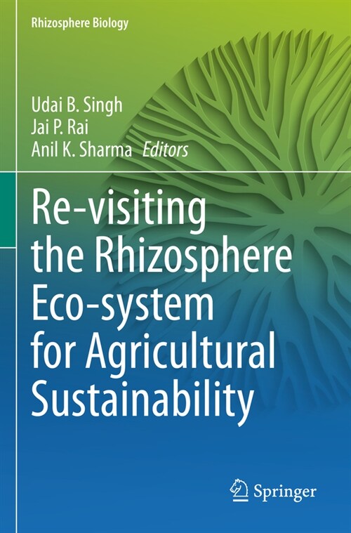 Re-Visiting the Rhizosphere Eco-System for Agricultural Sustainability (Paperback, 2022)