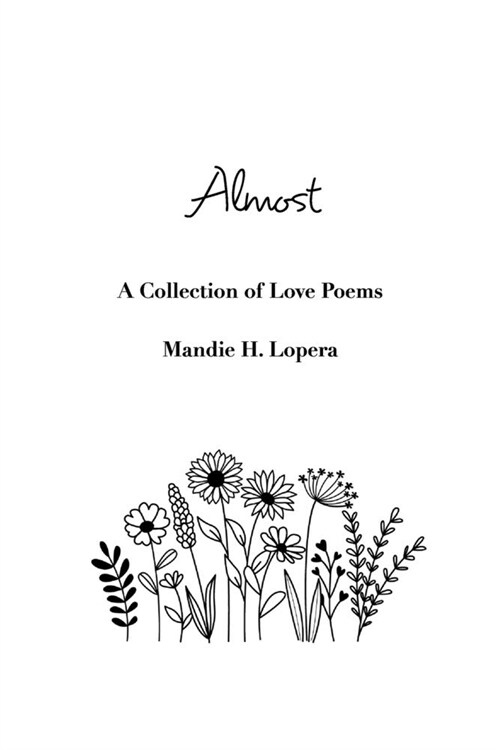 Almost: a collection of love poems (Paperback)
