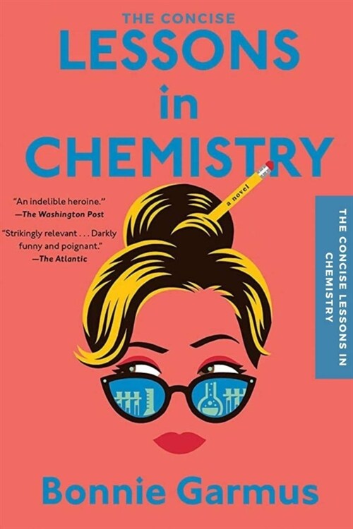 The Concise Lessons in Chemistry ( A Novel) (Paperback)
