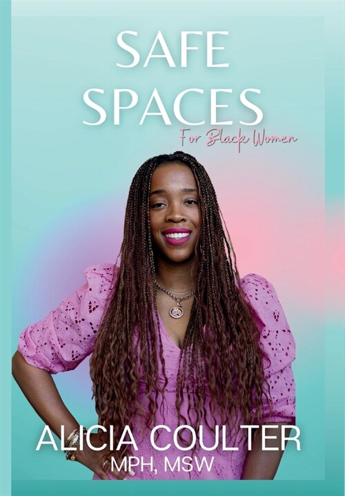 Safe Spaces for Black Women (Hardcover)