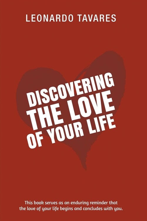 Discovering the Love of Your Life (Paperback)