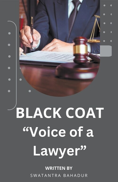 The Power of Voice: Lawyer in a Black Coat (Paperback)