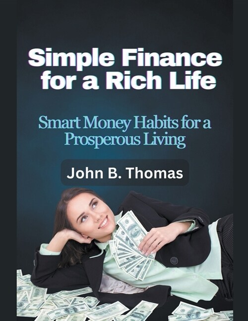 Simple Finance for a Rich Life (Paperback)