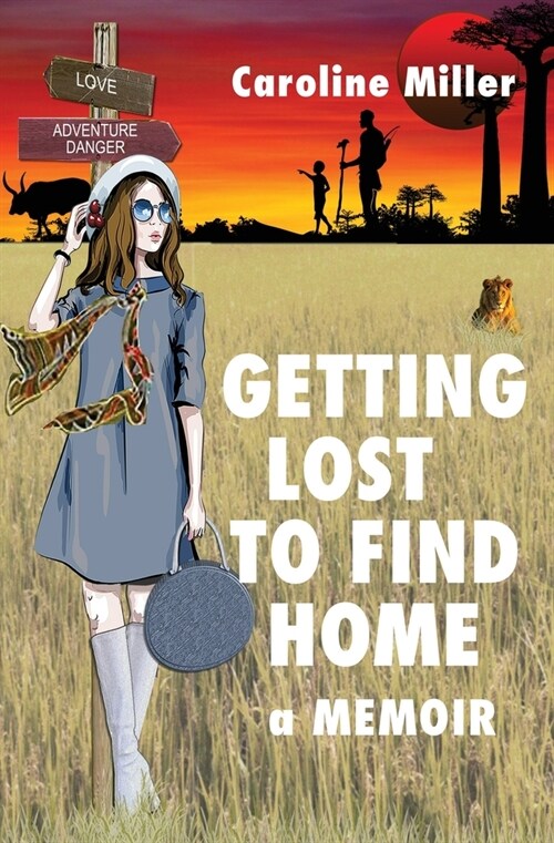 Getting Lost to Find Home (Paperback)