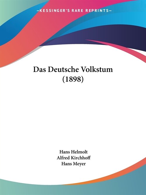 Das Deutsche Volkstum (1898) (Paperback)