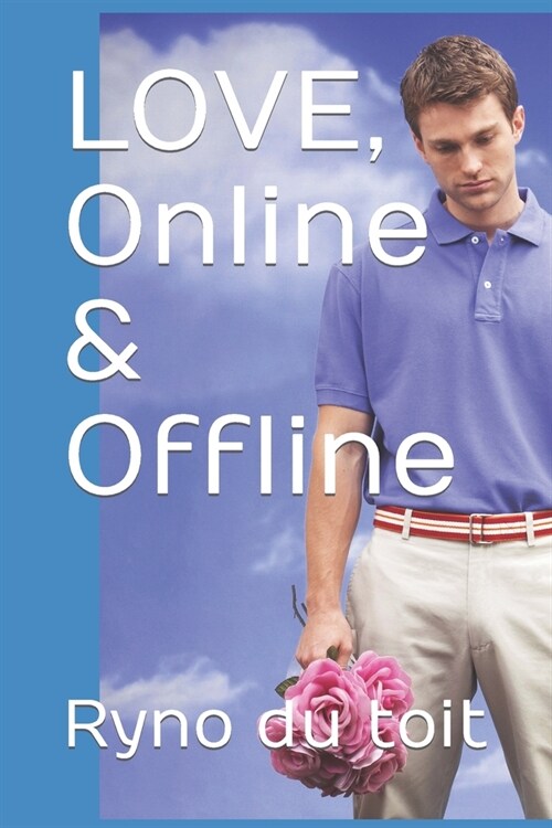 Love, online and offline (Paperback)