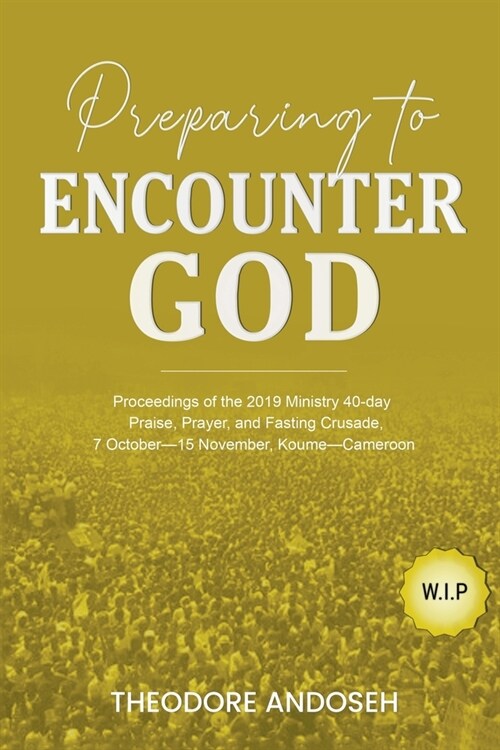 Preparing to Encounter God (Paperback)