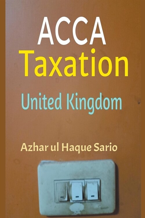 ACCA Taxation: United Kingdom (Paperback)