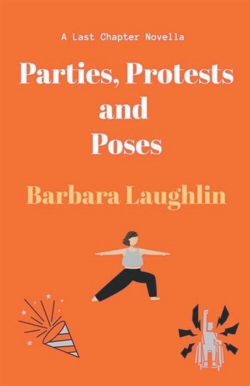 Parties, Protests and Poses (Paperback)