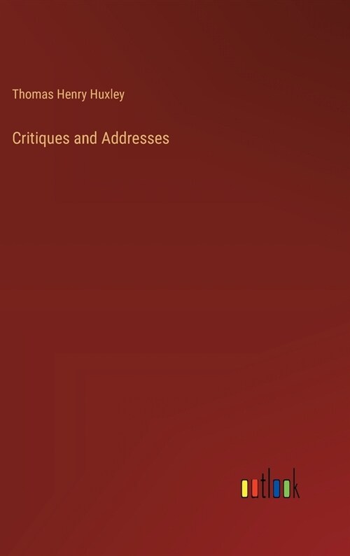 Critiques and Addresses (Hardcover)